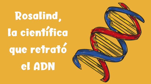 Rosalind Franklin y ADN - Super heroína de la ciencia Zigzag